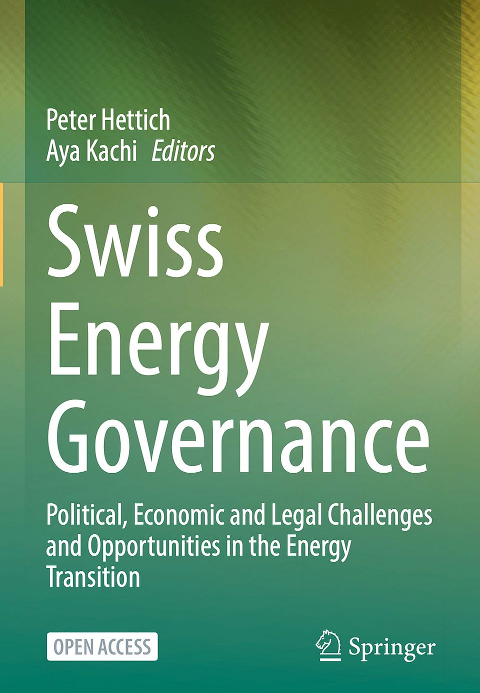 Swiss Energy Governance: Political, Economic and Legal Challenges and Opportunities in the Energy Transition